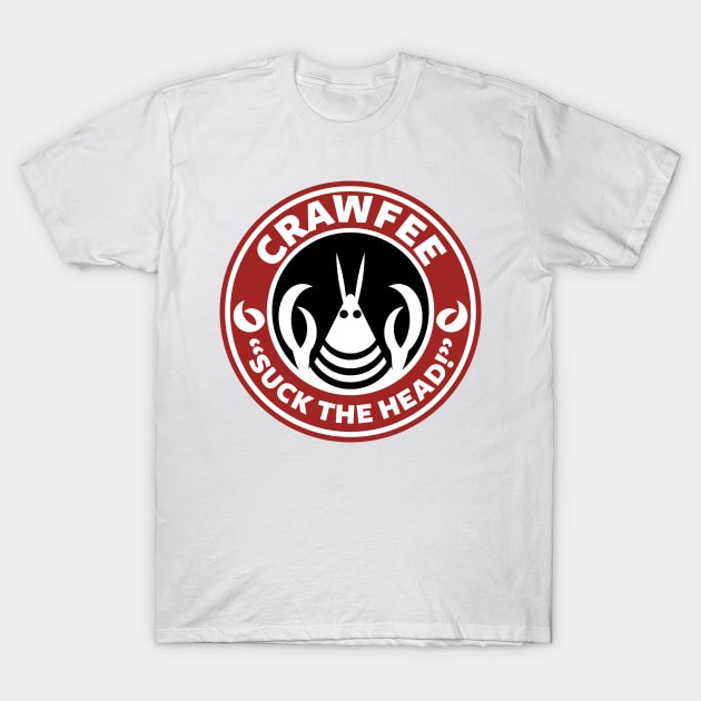 Crawfee - Suck The Head! T-Shirt by DankSpaghetti